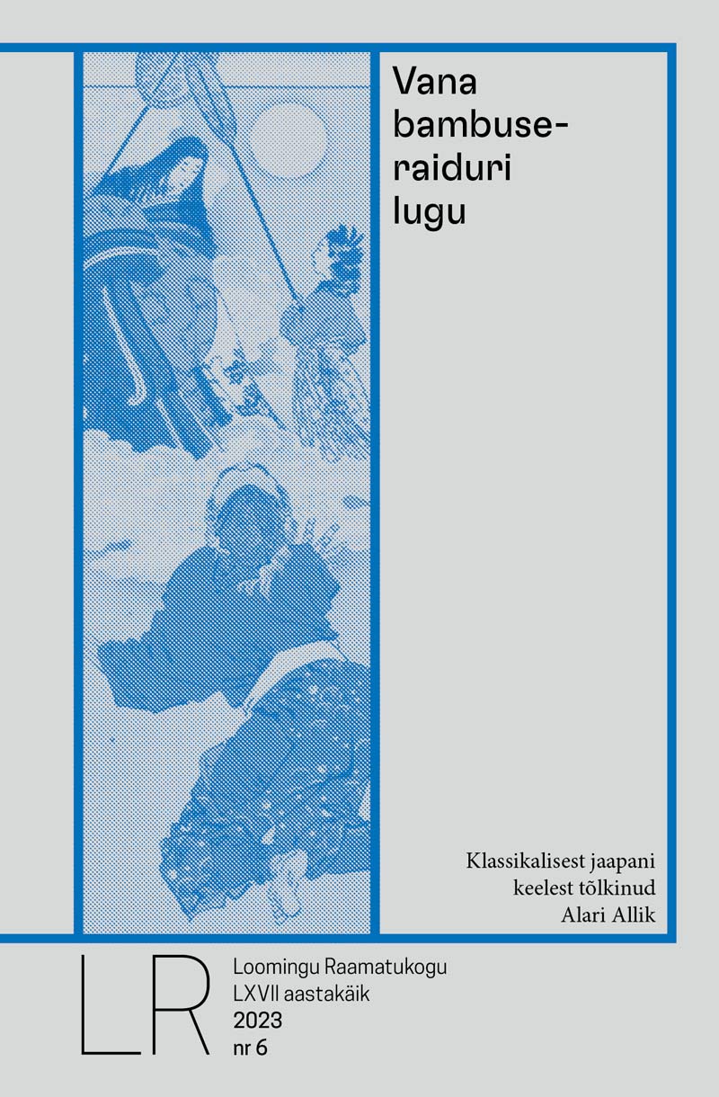 Vana bambuseraiduri lugu (Loomingu Raamatukogu, #6/2023)