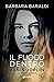 Il fuoco dentro. Il romanzo...