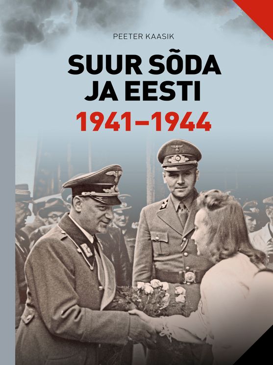 Suur sõda ja Eesti : 1941-1944