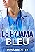 Le pyjama bleu (Le docteur ...
