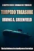 Torpedo Treasure: The last defence in a deadly war against terrorism