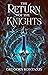 The Return of the Knights (...
