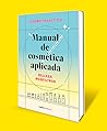 Manual de cosmética aplicada. by Cosmetocrítico. Héctor Núñe...