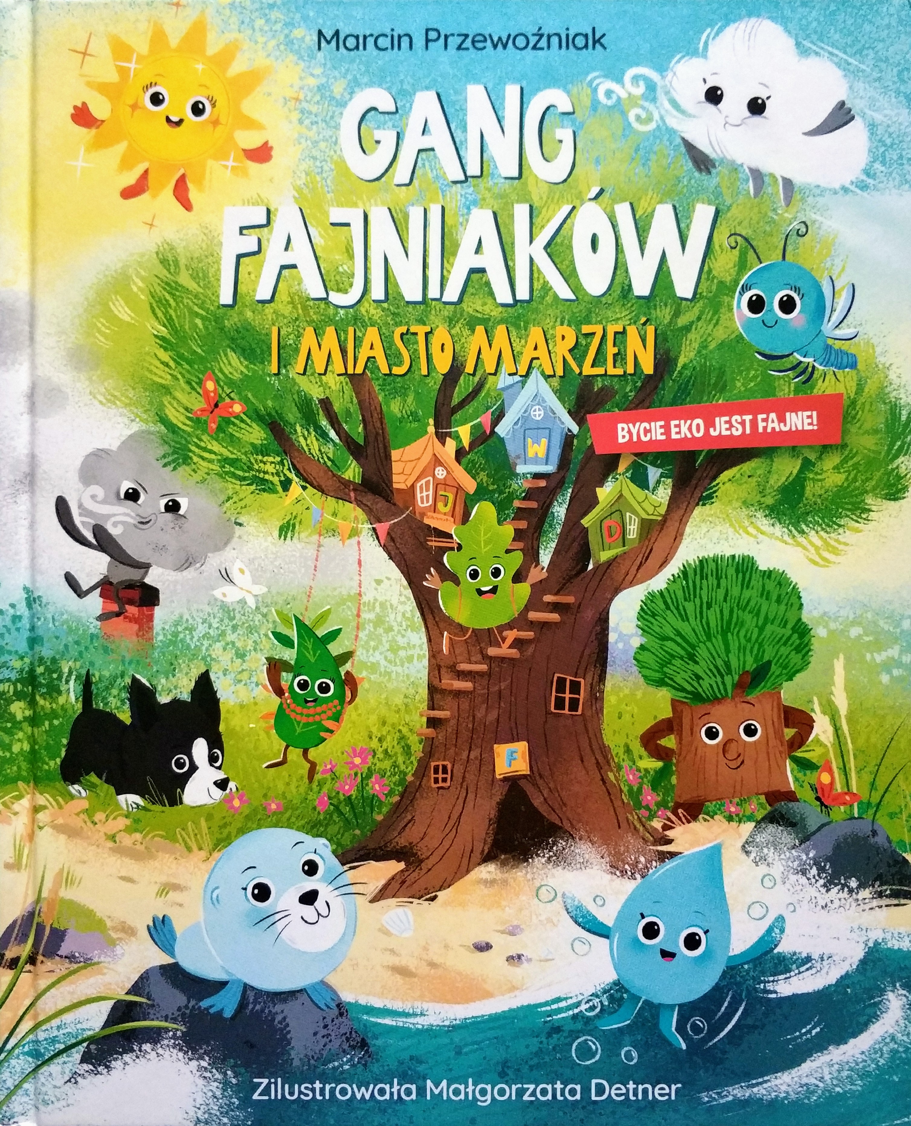 Gang Fajniaków i miasto marzeń (Gang Fajniaków #1)