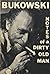 Notes of a Dirty Old Man by Charles Bukowski Notes of a Dirty Old Man by Charles Bukowski