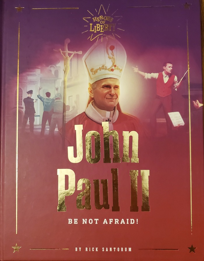 John Paul II: Be Not Afraid!