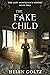 The Fake Child (The Lady Mo...