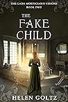 The Fake Child (The Lady Mortician's Visions #2)