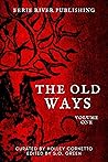 The Old Ways by Holley Cornetto