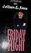 Friday Flight (Juli Scott S...