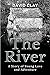 The River: A Story of Young...