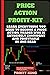 Price Action Trading Using:...
