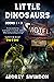 LIttle Dinosaurs: Books 1-3