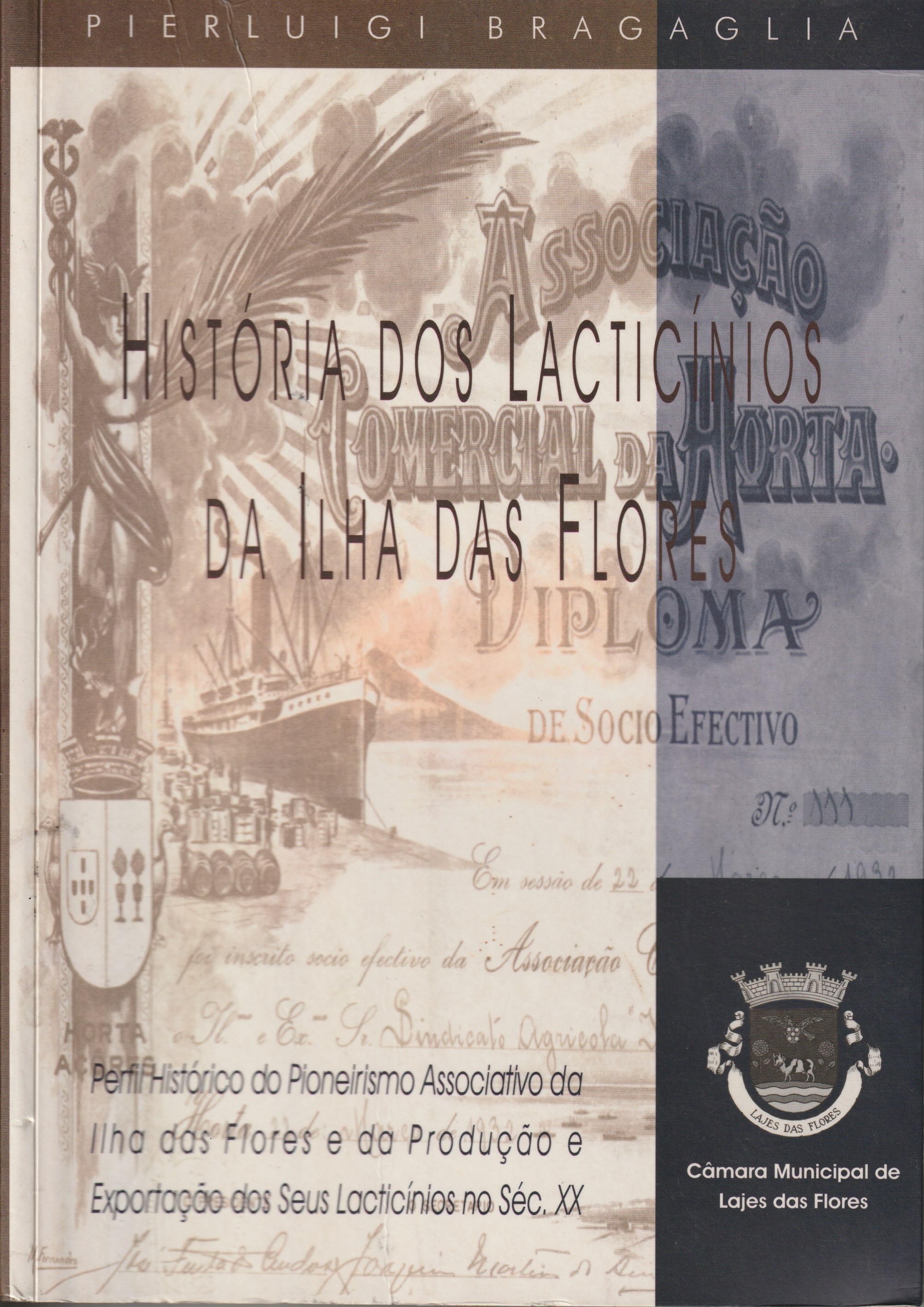 História dos Lacticínios da Ilha das Flores: perfil histórico do pioneirismo associativo da ilha das Flores e da produção e exportação dos seus lacticínios