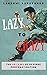 LAZY TO CRAZY: The 48 Laws ...