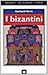I bizantini