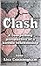 Clash: A compelling perspec...