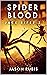 Spider Blood: A Novel of Cr...