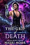 The Grip of Death by Nazri Noor