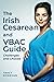 The Irish Cesarean and VBAC Guide: Challenges and Choices