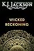 Wicked Reckoning