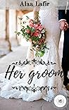 Her Groom: His Perspective (The Wedding, #2)