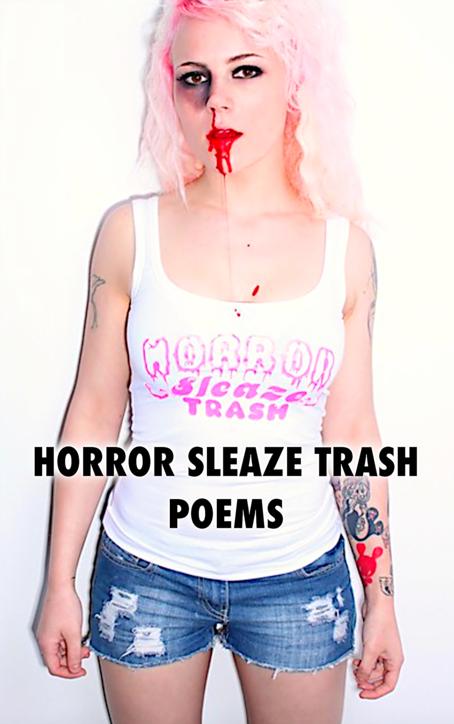 Horror Sleaze Trash: Poems Vol. 2