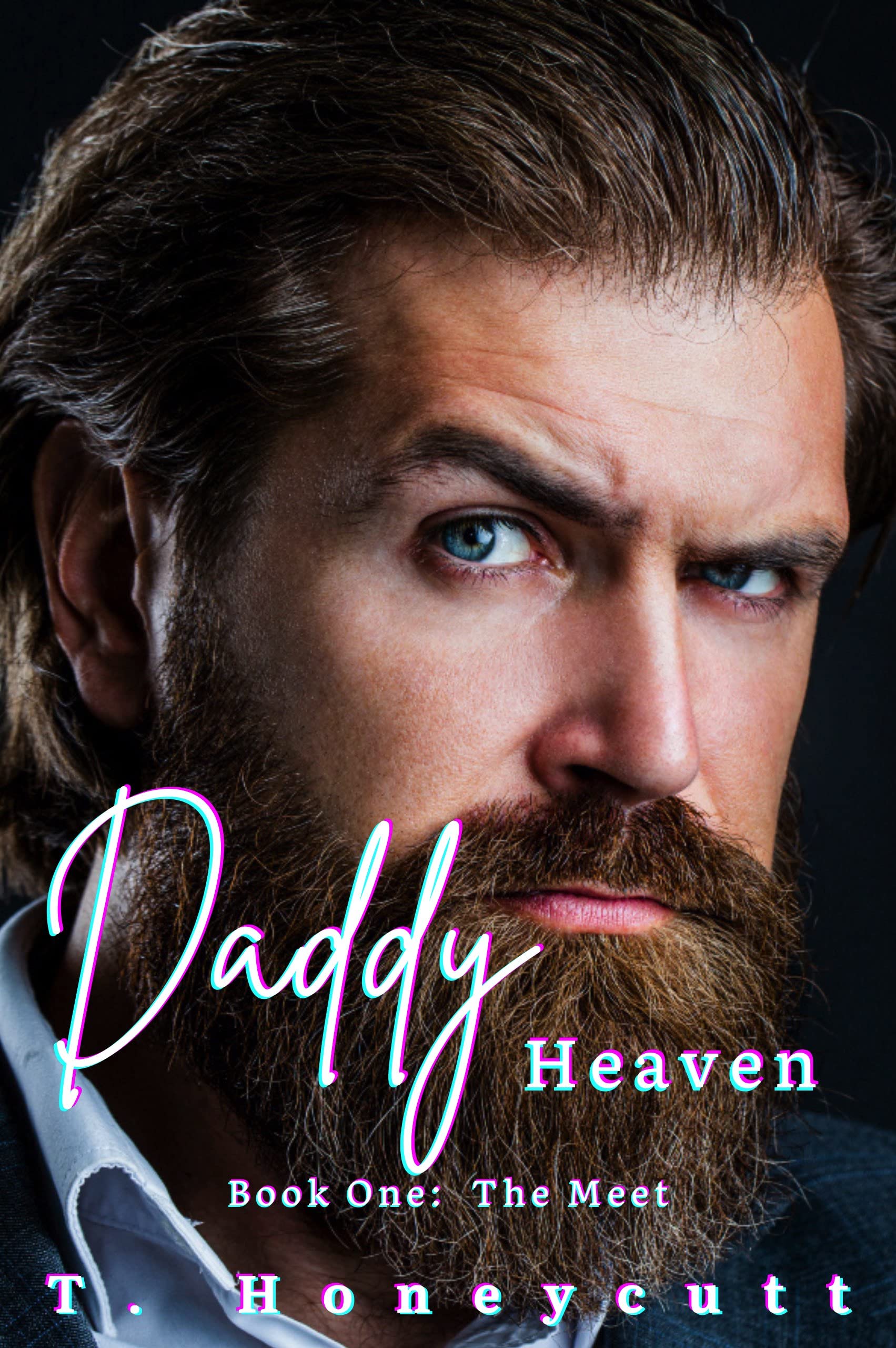 Daddy Heaven: The Meet (Kindle Edition)