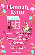 The Sweet Shop of Second Chances (Holly Berry Sweet Shop #1)