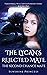 The Second Chance Mate (The Lycan's Rejected Mate #1)