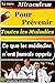 La cure miraculeuse pour prévenir toutes les maladies - Ce que les médecins n'ont jamais appris (French Edition)