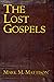 The Lost Gospels