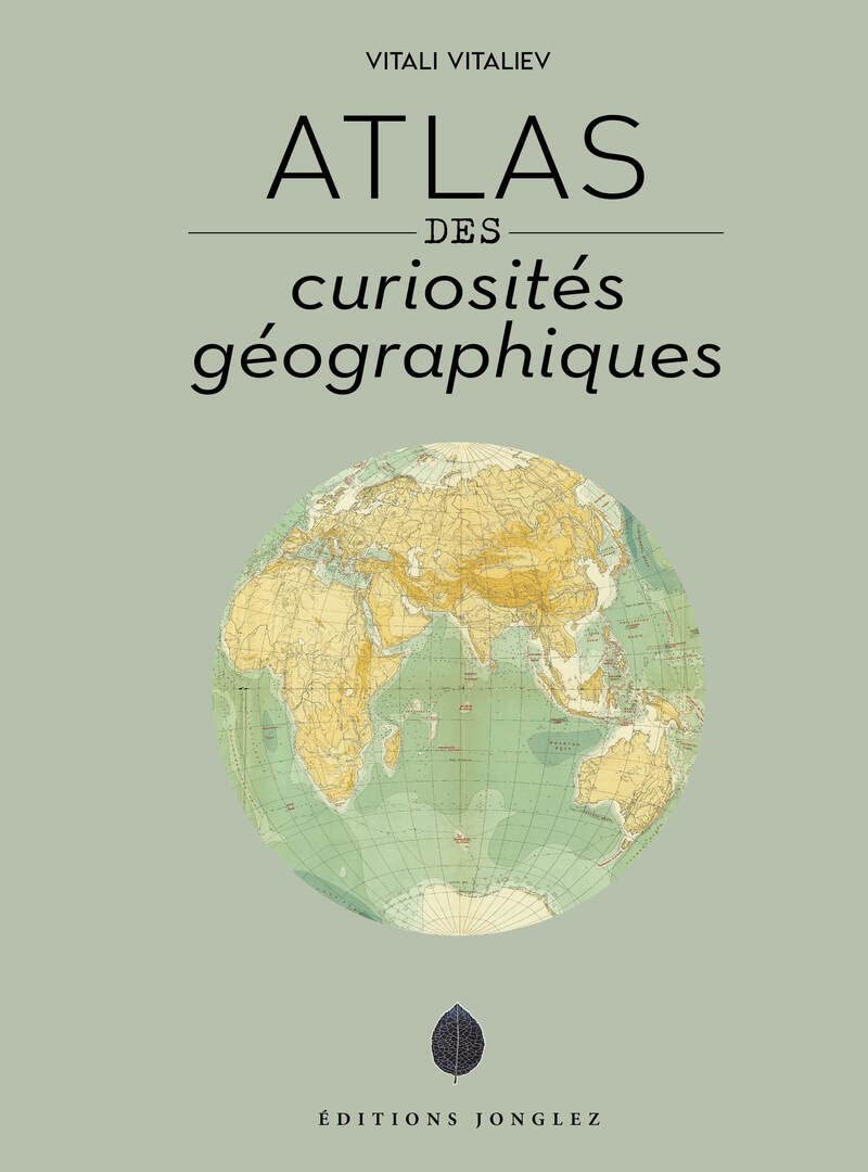 Atlas des curiosités géographiques (Hardcover)