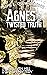 Agnes and the Twisted Truth by Jane E. Drew