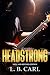 HEADSTRONG: A 1970s Coming-...