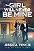 That Girl Will Never Be Mine by Jessica Lynch