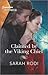 Claimed by the Viking Chief by Sarah Rodi