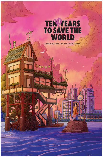 Ten Years to Save the World