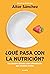 ¿Qué pasa con la nutrición?...