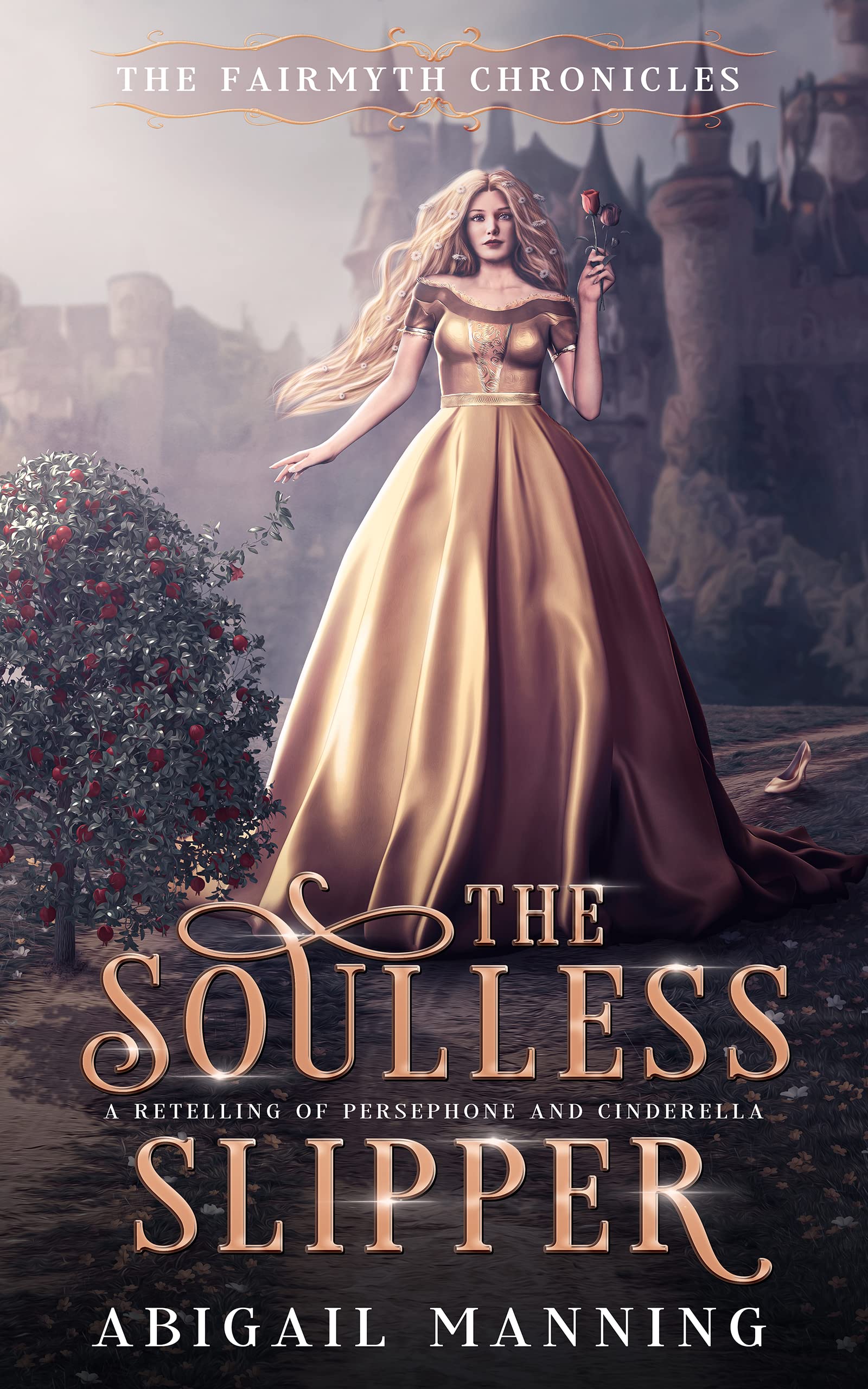 The Soulless Slipper (The Fairmyth Chronicles #1)