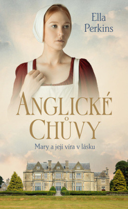 Anglické chůvy – Mary a její víra v lásku (Die englischen Nannys 2)