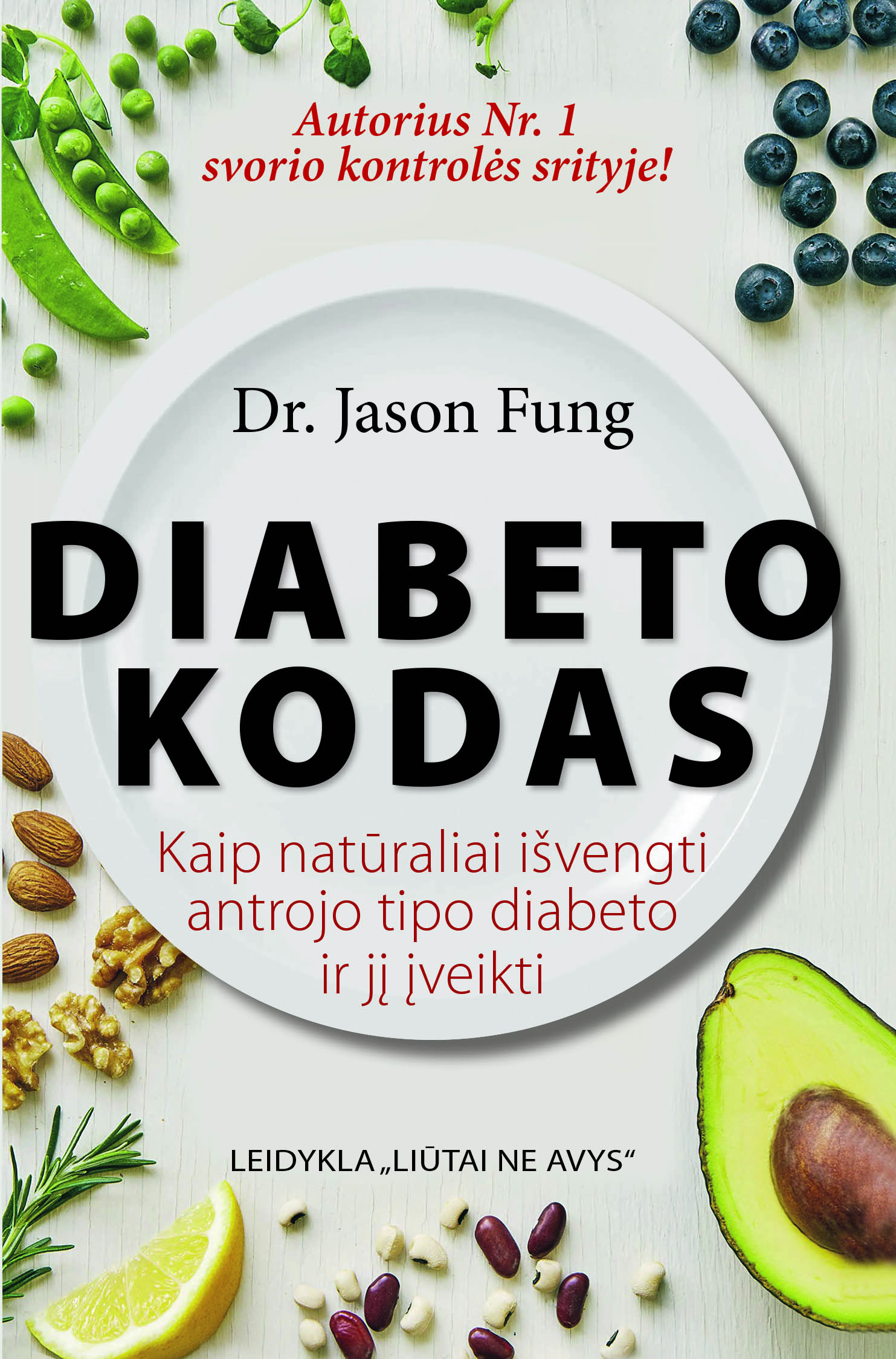 Diabeto kodas: kaip natūraliai išvengti antro tipo diabeto ir jį įveikti