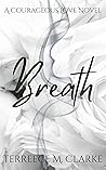 Breath (A Courageous Love)