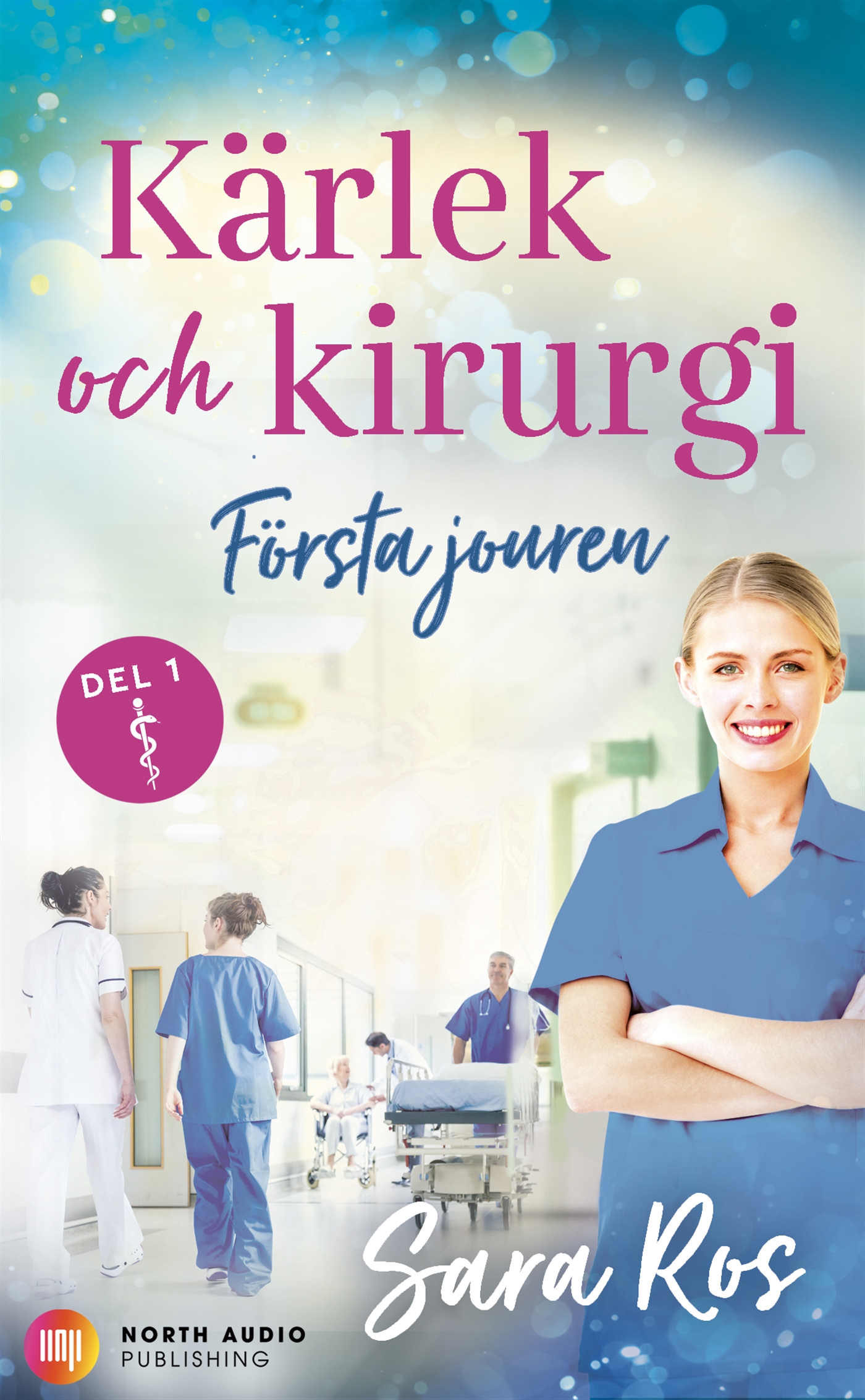 Första jouren (Kärlek och kirurgi, #1)