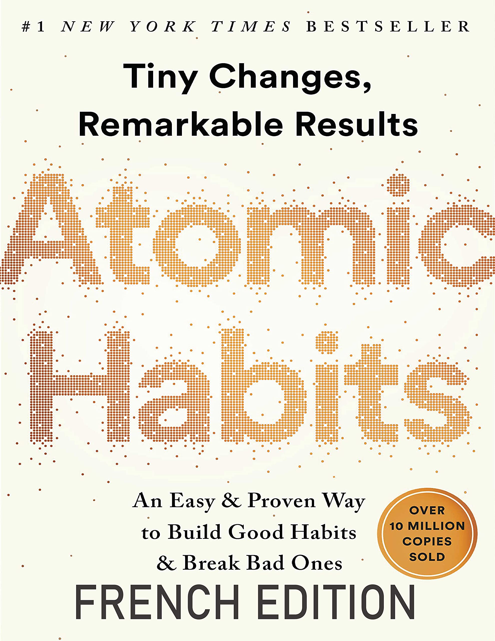 Les habitudes atomiques : Atomic Habits Francais, French Edition (Kindle Edition)
