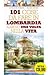101 cose da fare in Lombard...