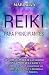 Reiki para principiantes: Descubra el poder de la curación con la palma de la mano y la limpieza del aura, la curación de los chakras, la meditación y ... (Curación Espiritual) (Spanish Edition)