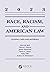 Race, Racism, and American Law by Derrick A. Bell