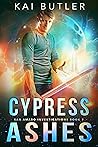 Cypress Ashes by Kai Butler