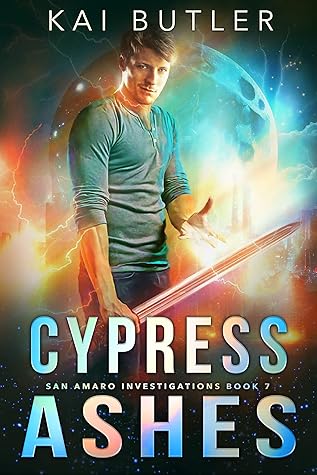 Cypress Ashes (San Amaro Investigations, #7)